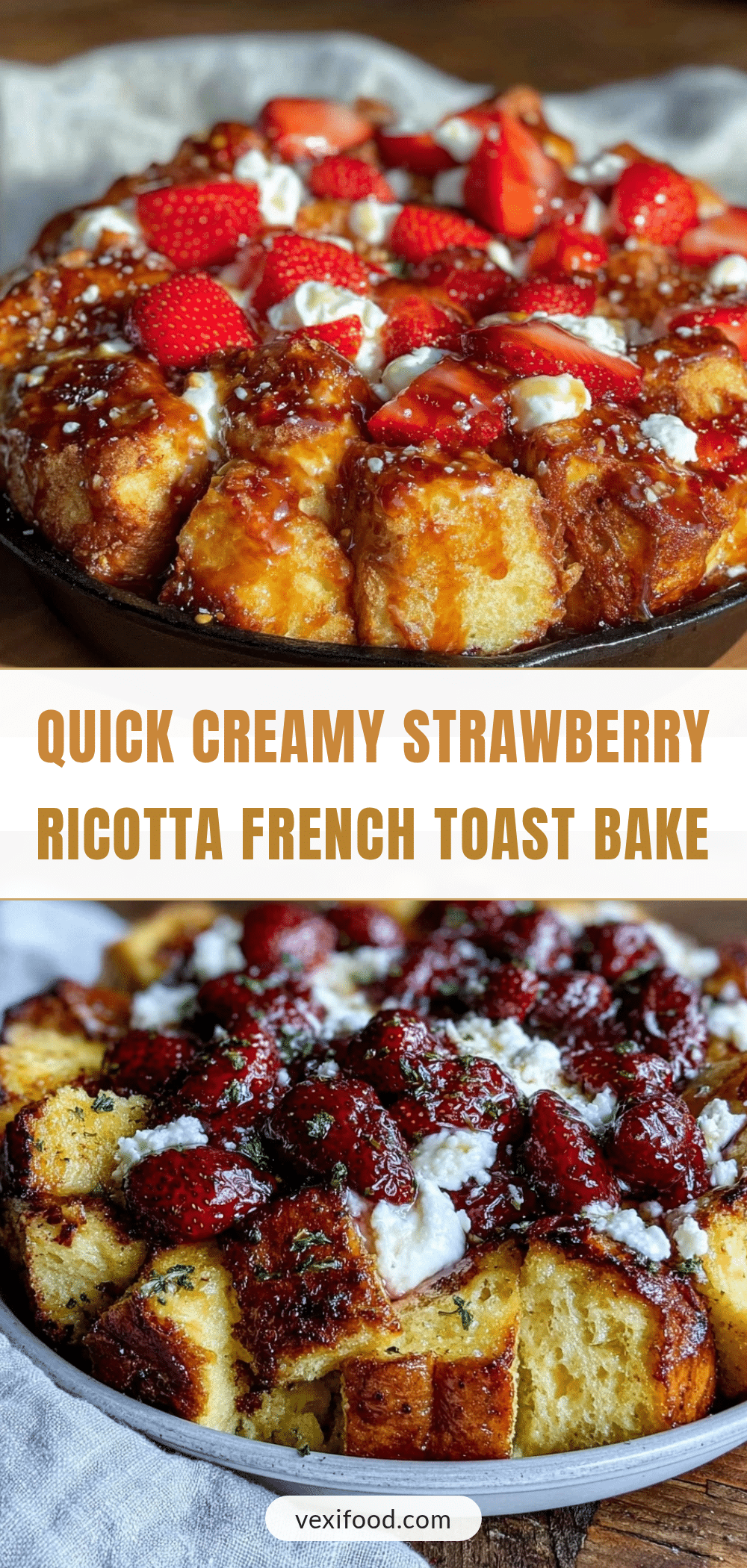 strawberry ricotta french toast bake recipe